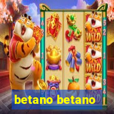 betano betano